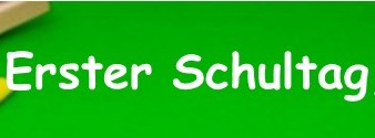 Erster Schultag, 10.08.2026 Erster Schultag, 10.08.2026